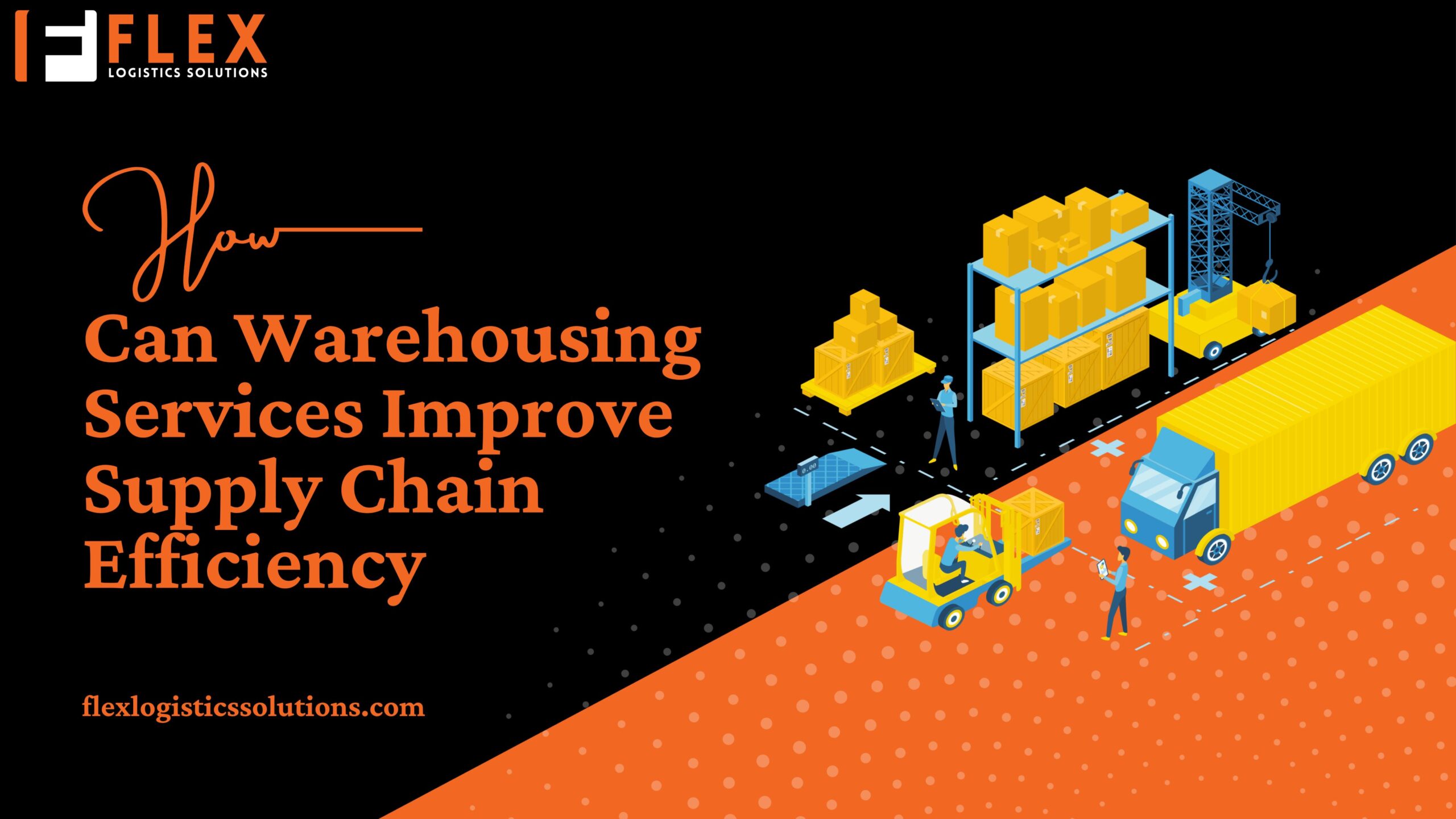 How Can Warehousing Services Improve Supply Chain Efficiency?