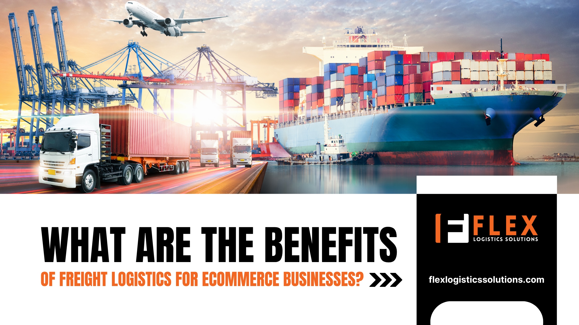 What Are the Benefits of Freight Logistics for eCommerce Businesses?