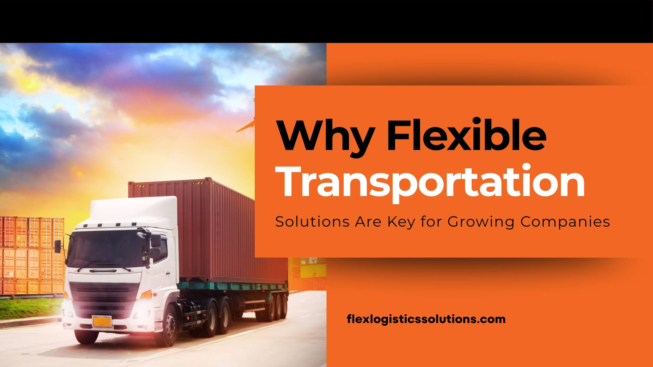 Why Flexible Transportation Solutions Are Key for Growing Companies